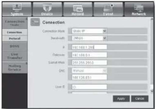 Connection Connection Mask: Status IP Bandwidth: 2MB/6 P: 192.168.1.200 Sendout: 182.168.0.1 Signal Max: 355.355.255.0 DNS: Manual 168.126.03.1 User B: 0 Apply Cancel