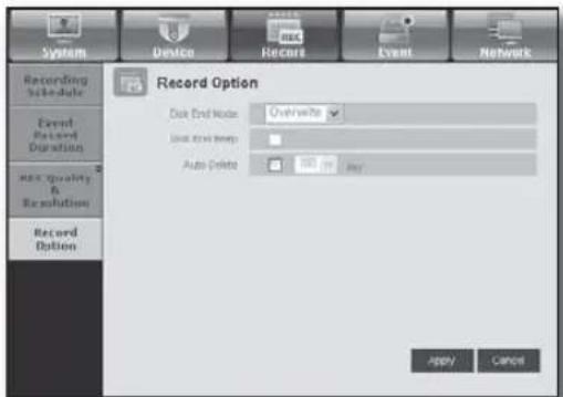 System Device Record Event Network Recording Schedule Record Duration Record Quality & Resolution Record Option Record Option Disk End Mode: Quickwrite Load Auto Throw: Auto Delete: 100% or Any Apply Cancel