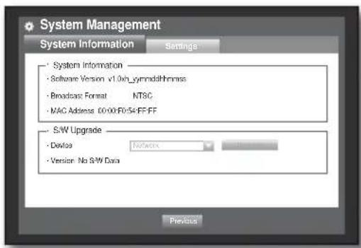 System Management System Information Settings System Information - Software Version v1.0m_gymmdathames - Broadcast Format NTSC - MAC Address 00:00:F0:54:FF:FF S/W Upgrade - Device Network - Version No S/W Data Previous