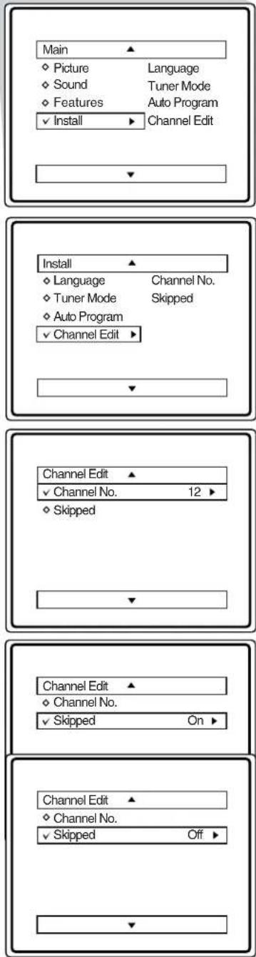 Main Picture Language Sound Tuner Mode Features Auto Program ✓ Install Channel Edit Install Language Channel No. Tuner Mode Skipped Auto Program ✓ Channel Edit