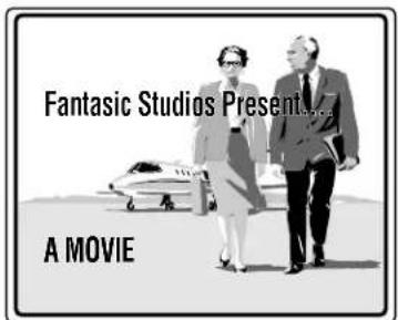 Fantastic Studios Present A MOVIE