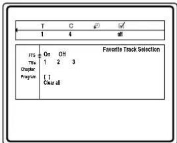 T C ✓ 1 4 off FTS On Off Favorite Track Selection The 1 2 3 Chapter Program [ ] Clear all