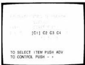 [C1] C2 C3 C4 TO SELECT ITEM PUSH ADV TO CONTROL PUSH - +