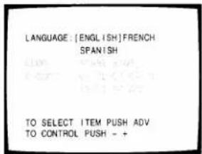 LANGUAGE: [ ENGLISH ] FRENCH SPANISH TO SELECT ITEM PUSH ADV TO CONTROL PUSH - +