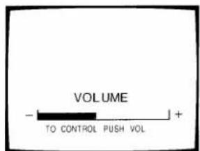 VOLUME - + TO CONTROL PUSH VOL