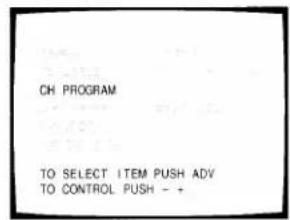CH PROGRAM TO SELECT ITEM PUSH ADV TO CONTROL PUSH - +