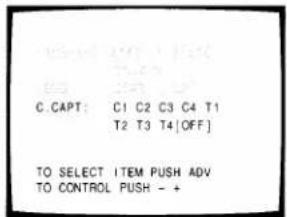 C. CAPT: C1 C2 C3 C4 T1 T2 T3 T4 [OFF] TO SELECT ITEM PUSH ADV TO CONTROL PUSH - +