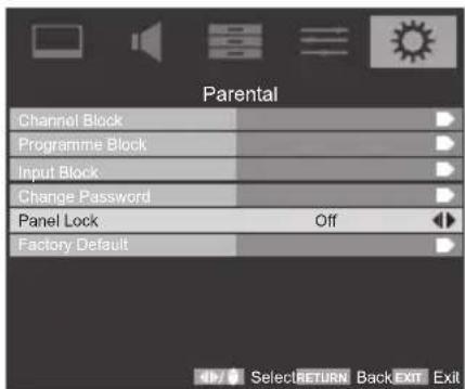 Parental Channel Block Programme Block Input Block Change Password Panel Lock Off Factory Default SelectRETURN Back Exit Exit