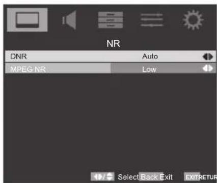 NR DNR Auto MPEG NR Low Select Back Exit EXITRETURN