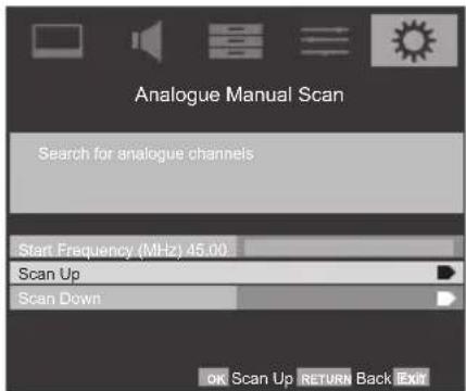 Analogue Manual Scan Search for analogue channels Start Frequency (MHz) 45.00 Scan Up Scan Down OK Scan Up RETURN Back Exit