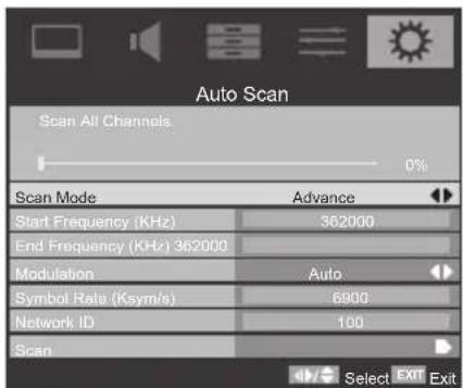 Auto Scan Scan All Channels 0% Scan Mode Advance Start Frequency (KHz) 362000 End Frequency (KHz) 362000 Modulation Auto Symbol Rate (Ksym/s) 6900 Network ID 100 Scan Select Exit Exit