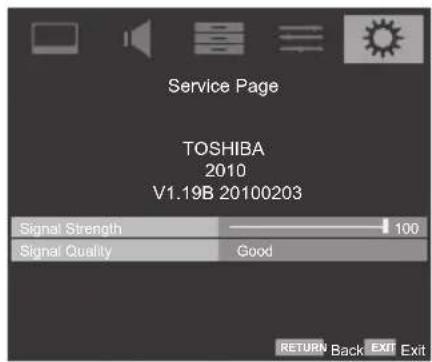 Service Page TOSHIBA 2010 V1.19B 20100203 Signal Strength 100 Signal Quality Good RETURN Back Exit Exit