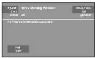52-001 HDTV Moving Picture1 CH-1 Digital Air Bkeep Timer Get #English No Program information is available Full 10800