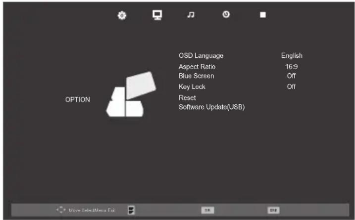 OPTION OSD Language English Aspect Ratio 16:9 Blue Screen Off Key Lock Off Reset Software Update(USB)