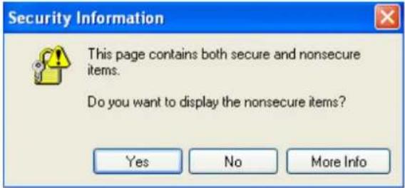 Security Information This page contains both secure and nonsecure items. Do you want to display the nonsecure items? Yes No More Info
