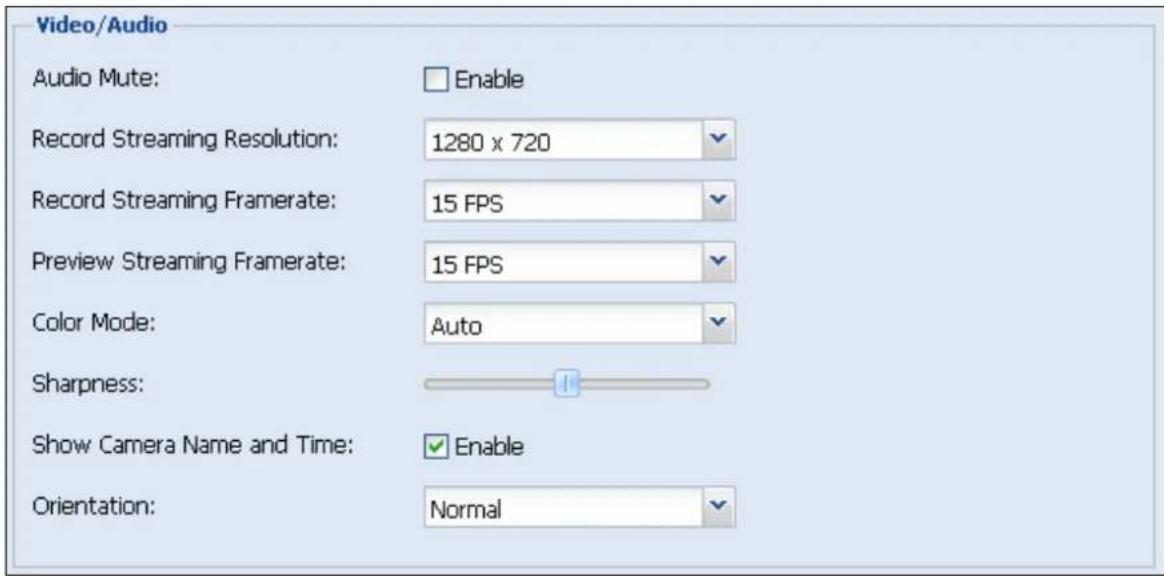 Video/Audio Audio Mute: Enable Record Streaming Resolution: 1280 x 720 Record Streaming Framerate: 15 FPS Preview Streaming Framerate: 15 FPS Color Mode: Auto Sharpness: Show Camera Name and Time: Enable Orientation: Normal