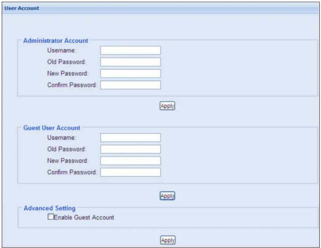 User Account Administrator Account Username: Old Password: New Password: Confirm Password: Apply Guest User Account Username: Old Password: New Password: Confirm Password: Apply Advanced Setting Enable Guest Account Apply