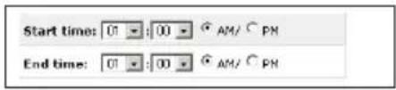 Start time: 01 : 00 AM/ PM End time: 01 : 00 AM/ PM