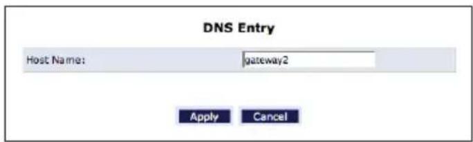DNS Entry Host Name: gateway2 Apply Cancel