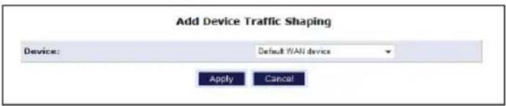 Add Device Traffic Shaping Device: Default WALL device Apply Cancel