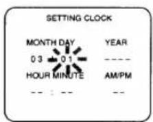 SETTING CLOCK MONTH DAY YEAR 03 01 ---- HOUR MINUTE AM/PM --- : --- --