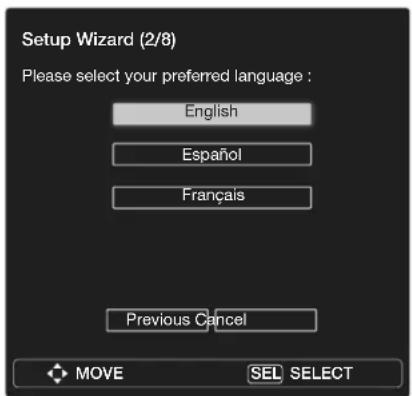 Setup Wizard (2/8) Please select your preferred language : English Español Français Previous Cancel MOVE SEL SELECT