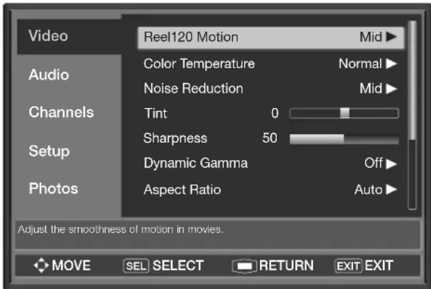 Video Reel120 Motion Mid ▶ Audio Color Temperature Normal ▶ Noise Reduction Mid ▶ Channels Tint 0 Sharpness 50 Setup Dynamic Gamma Off ▶ Photos Aspect Ratio Auto ▶ Adjust the smoothness of motion in movies. MOVE SEL SELECT RETURN EXIT EXIT