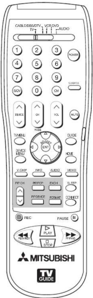 CABLE/DBS/DTV TV VCR DVD AUDIO POWER SUPPORT QV 0 CV MODE CH VCL MUTE TVMENU PAGE AUXUE ENT GUIDE DEVICE MENU HOME V-CHIP INFO AUDIO VIDEO PIP CH PREPOP EXCH SLEEP PIP DEVICE FORMAT CONNECT FIEC PAUSE II REVIEW PLAY FPPWD STOP MITSUBISHI TV GUIDE