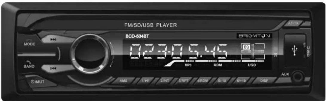 FM/SD/USB PLAYER BCD-504BT BRIGHTON MODE 0.23-0.5.45 BAND MP3 ROM USB AMS 1/W 2/INT 3/RPT 4/RDM 5-10 6+10 DISP AUX USB