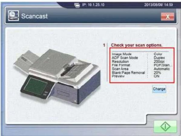 IP: 10.1.25.10 2013/08/08/ 14:59 Scancast 1 Check your scan options. Image Mode Color ADF Scan Mode Duplex Resolution 200dpi File Format PDF Stan... Scan Area Automatic Blank Page Removal 20% Preview ON Change