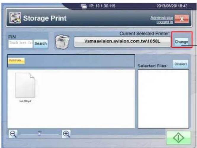 Storage Print IP: 16.1.30.115 2013/08/20/ 18:43 Administrator Logged in X PIN Current Selected Printer: \\smsavision.avision.com.tw\1058L Change Touch here for Search Puts Files Selected Files: Deselect but 000.pdf