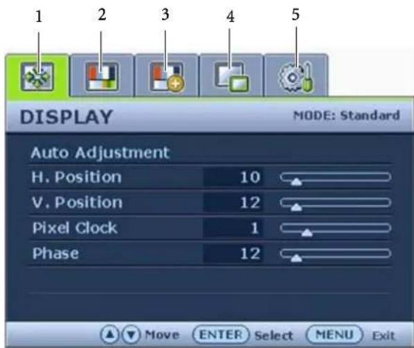1 2 3 4 5 DISPLAY MODE: Standard Auto Adjustment H. Position 10 V. Position 12 Pixel Clock 1 Phase 12 Move ENTER Select MENU Exit
