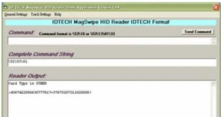 IDTECH MagSwipe HID Reader IDTECH Format Command: Command format is VSA10 or VSA12M0133 Send Command Complete Command String 102103102 Reader Output: Card Type is OTHER >4367422006630777817+37075207511020000?