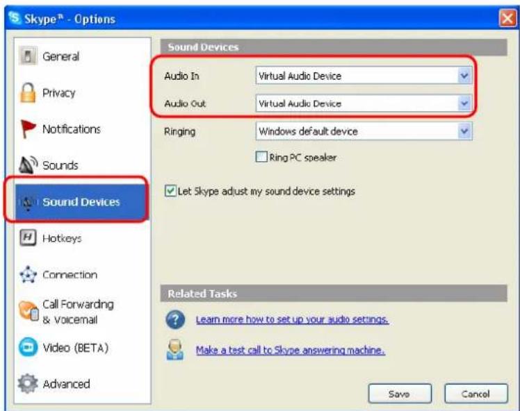 Skype™ - Options General Privacy Notifications Sounds Sound Devices Hotkeys Connection Call Forwarding & Voicemail Video (BETA) Advanced Sound Devices Audio In Virtual Audio Device Audio Out Virtual Audio Device Ringing Windows default device Ring PC speaker Let Skype adjust my sound device settings Related Tasks Learn more how to set up your audio settings. Make a test call to Skype answering machine. Save Cancel