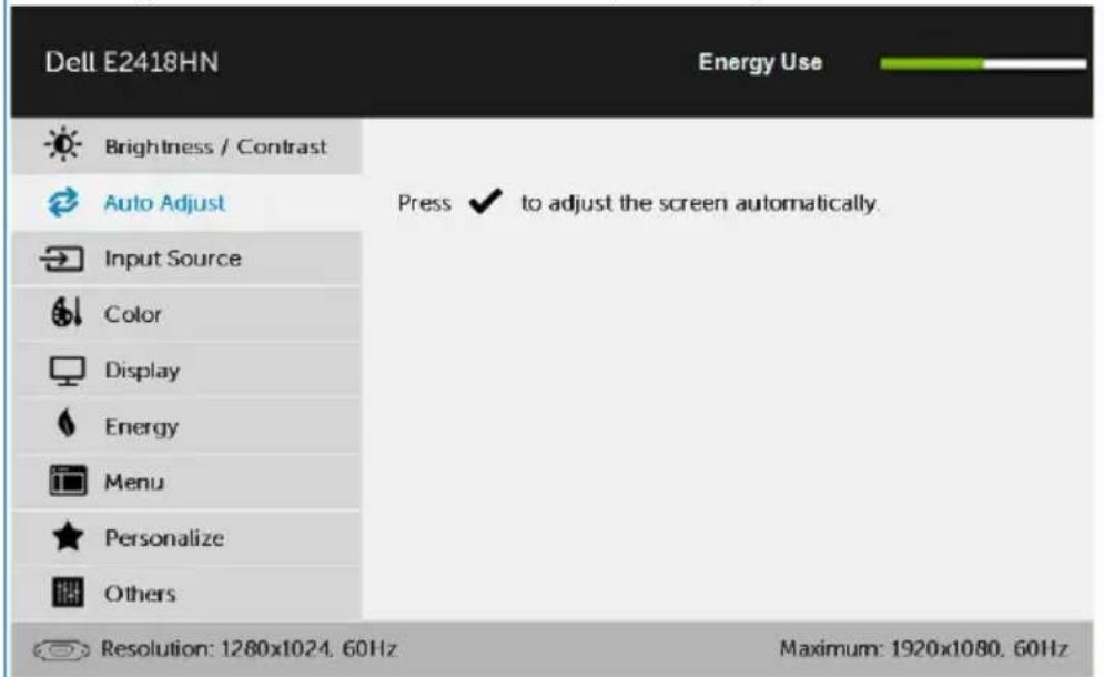 Dell E2418HN Energy Use Brightness / Contrast Auto Adjust Press ✓ to adjust the screen automatically. Input Source Color Display Energy Menu Personalize Others Resolution: 1280x1024. 60Hz Maximum: 1920x1080. 60Hz