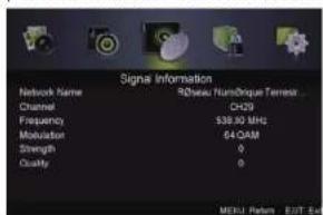 Signal Information Network Name RSNau Numouque Termsa Channel C329 Frequency 538.90 MHz Motivation 64AM Strength 0 Quality 0 MENU: Pern EUT 54