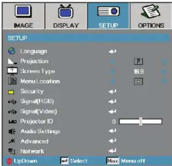 IMAGE DISPLAY SETUP OPTIONS SETUP Language Projection Screen Type 18.9 Menu Location Security Signal(RGB) Signal(Video) Projector ID Audio Settings Advanced Network UpDown Select Menu off