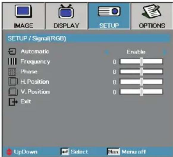 IMAGE DISPLAY SETUP OPTIONS SETUP / Signal(RGB) Automatic Frequency Phase H. Position V. Position Exit Enable 0 0 0 0 UpDown Select Menu off