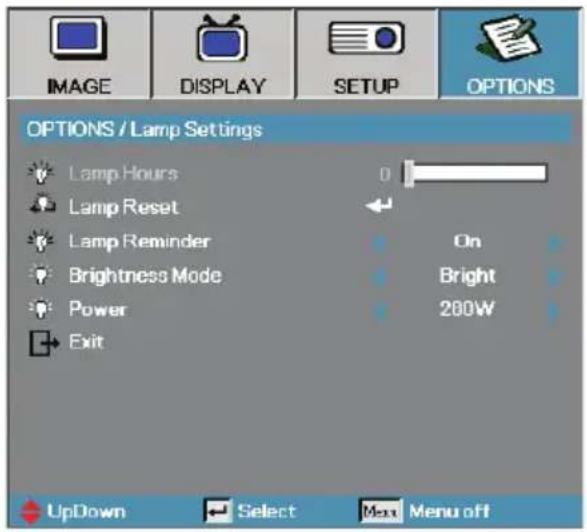 IMAGE DISPLAY SETUP OPTIONS OPTIONS / Lamp Settings Lamp Hours Lamp Reset Lamp Reminder Brightness Mode Power Exit On Bright 280W UpDown Select Menu off