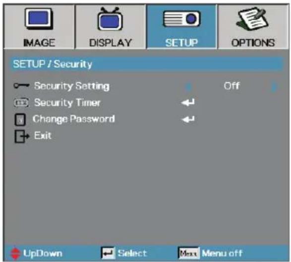 IMAGE DISPLAY SETUP OPTIONS SETUP / Security Security Setting Off Security Timer ← Change Password ← Exit UpDown Select Max Menu off