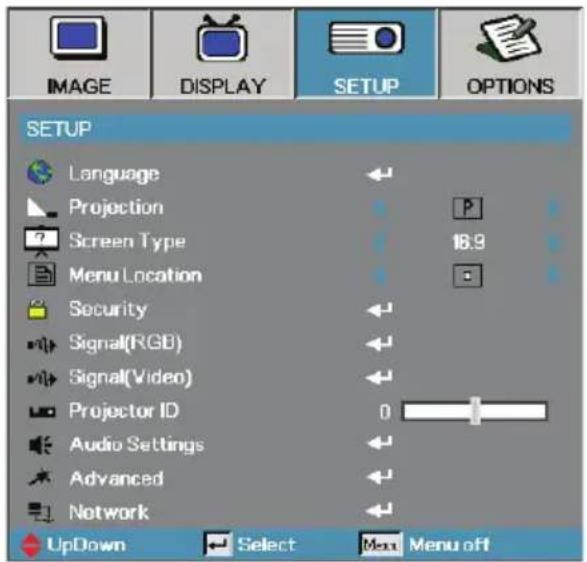 IMAGE DISPLAY SETUP OPTIONS SETUP Language Projection Screen Type 18.9 Menu Location Security Signal(RGB) Signal(Video) Projector ID Audio Settings Advanced Network UpDown Select Menu off