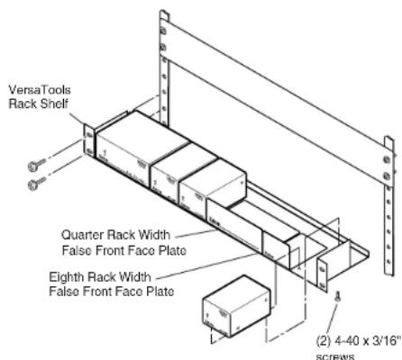 VersaTools Rack Shelf Quarter Rack Width False Front Face Plate Eighth Rack Width False Front Face Plate (2) 4-40 x 3/16" screws