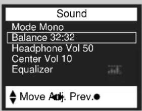 Sound Mode Mono Balance 32:32 Headphone Vol 50 Center Vol 10 Equalizer Move Adj. Prev.