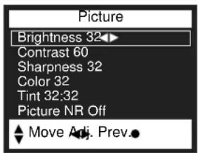 Picture Brightness 32 Contrast 60 Sharpness 32 Color 32 Tint 32:32 Picture NR Off Move Adj. Prev.