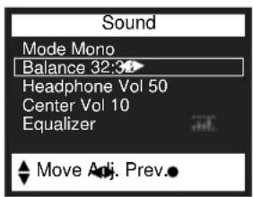 Sound Mode Mono Balance 32:32 Headphone Vol 50 Center Vol 10 Equalizer Move Adj. Prev.