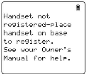 Handset not registered-Place handset on base to register. See your Owner's Manual for help.