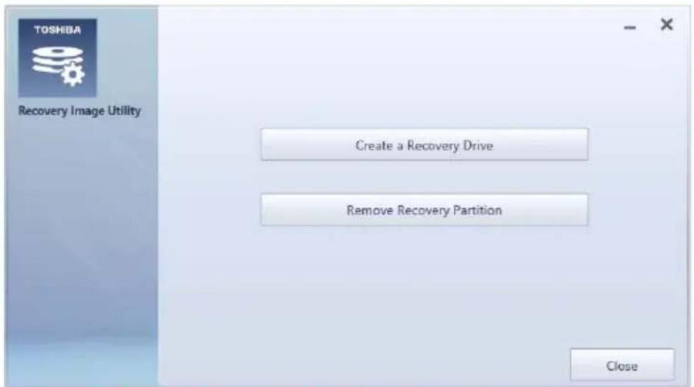 TOSHIBA Recovery Image Utility Create a Recovery Drive Remove Recovery Partition Close