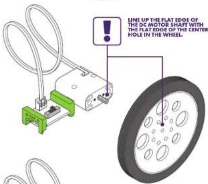 LINE UP THE FLAT EDGE OF THE DC MOTOR SHAFT WITH THE FLAT EDGE OF THE CENTER HOLE IN THE WHEEL