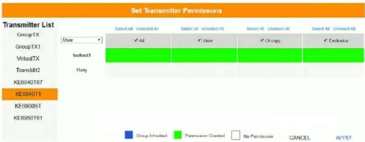 Set Transmitter Permissions Transmitter List GroupTX User User GroupTX1 testtest1 VirtualTX TransMit2 Hany KE6940T67 KE6940T1 KE6900ST KE8050T61 Select All Unselect All Select All Unselect All Select All Unselect All Select All Unselect All ✓ All ✓ View ✓ Occupy ✓ Exclusive Group Inherited Permission Granted No Permission CANCEL APPLY