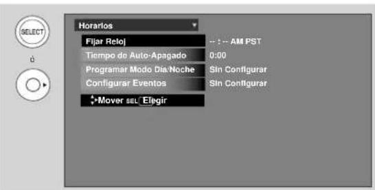 Horarlos Fijar Reloj Tiempo de Auto-Apagado Programar Modo Dia.Noche Configurar Eventos Mover sel Elegir -- : -- AM PST 0:00 Sin Configurar Sin Configurar